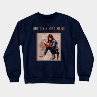 Hot girls read books Design Crewneck Sweatshirt